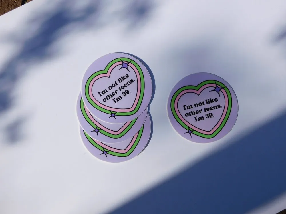 Carla Adams I'm Not Like Other Teens Vinyl Sticker